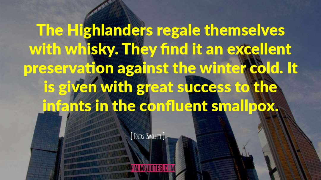 Tobias Smollett Quotes: The Highlanders regale themselves with