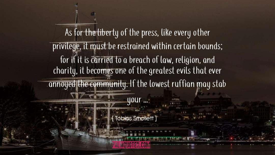 Tobias Smollett Quotes: As for the liberty of