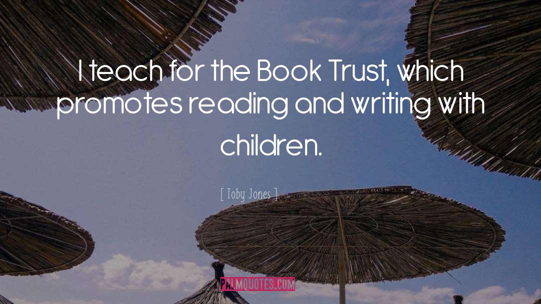 Toby Jones Quotes: I teach for the Book