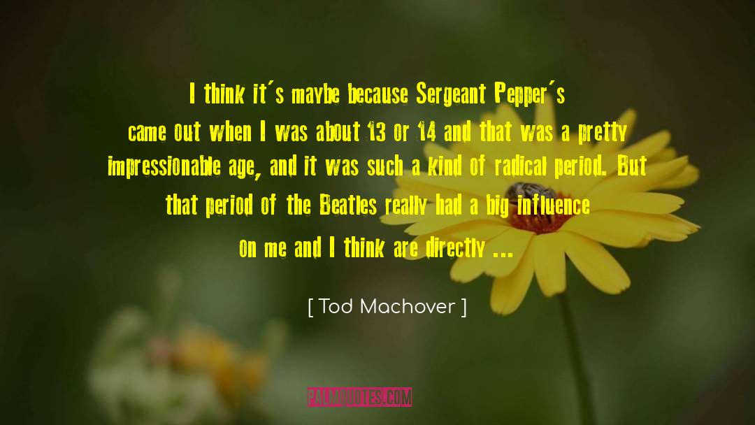 Tod Machover Quotes: I think it's maybe because