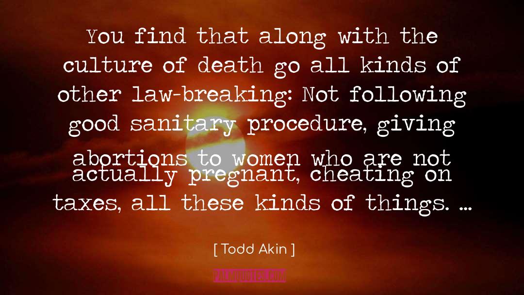 Todd Akin Quotes: You find that along with