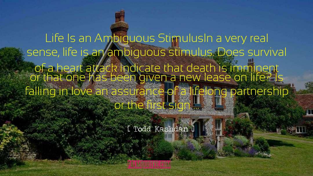 Todd Kashdan Quotes: Life Is an Ambiguous Stimulus<br