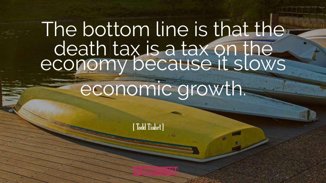 Todd Tiahrt Quotes: The bottom line is that