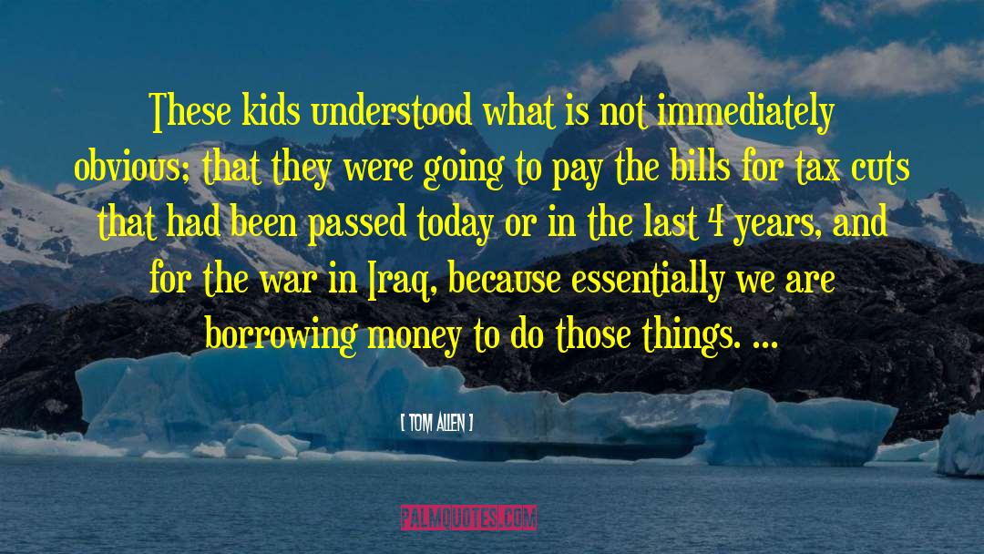 Tom Allen Quotes: These kids understood what is