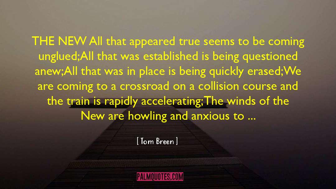Tom Breen Quotes: THE NEW <br /><br />All