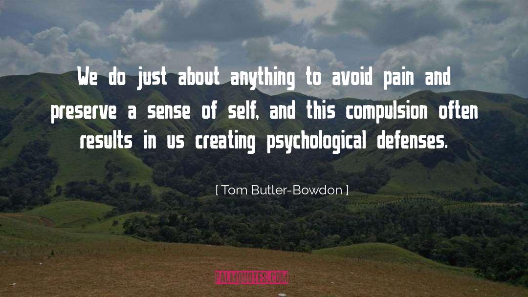 Tom Butler-Bowdon Quotes: We do just about anything