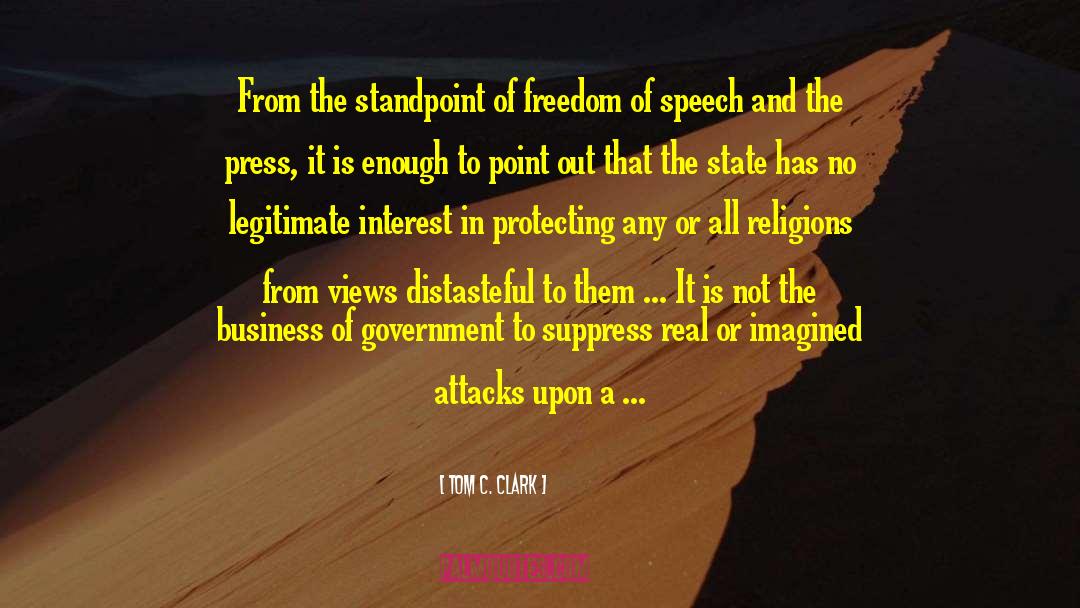 Tom C. Clark Quotes: From the standpoint of freedom