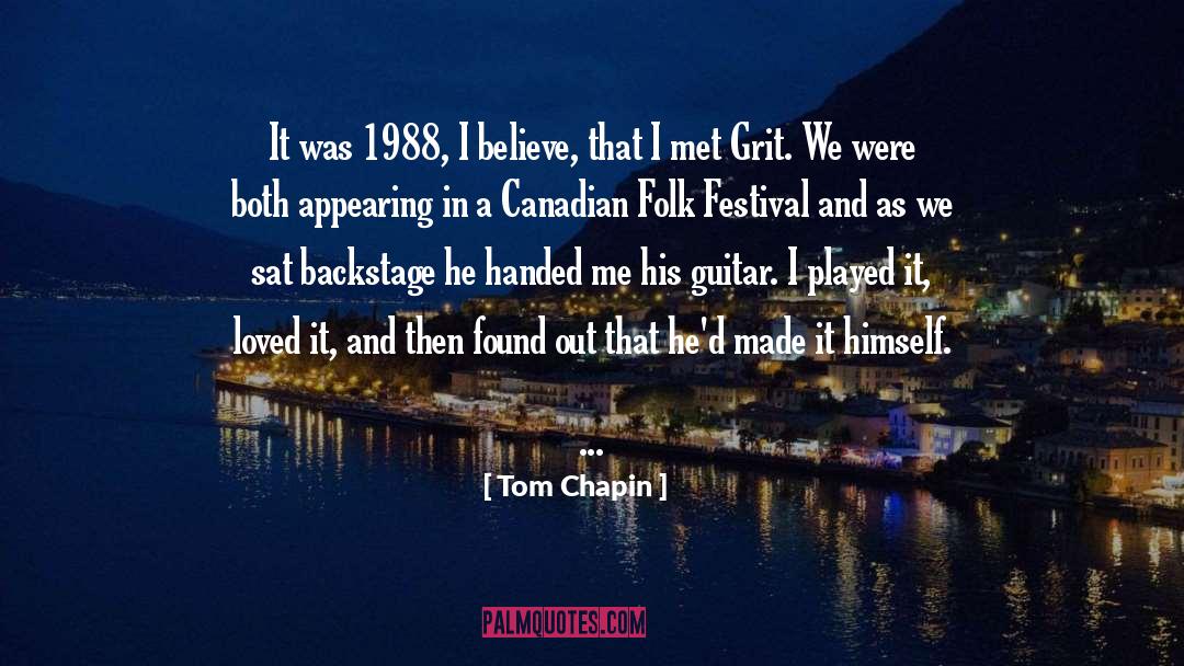 Tom Chapin Quotes: It was 1988, I believe,