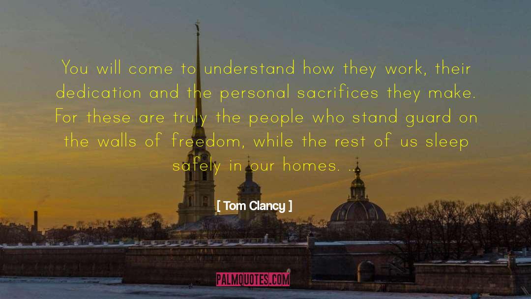 Tom Clancy Quotes: You will come to understand