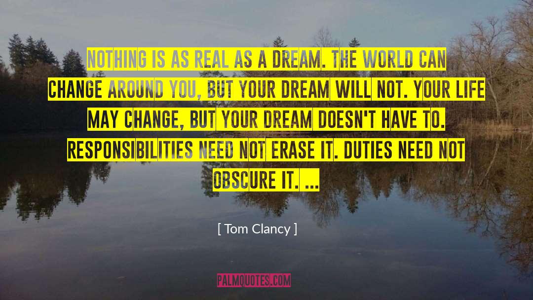 Tom Clancy Quotes: Nothing is as real as