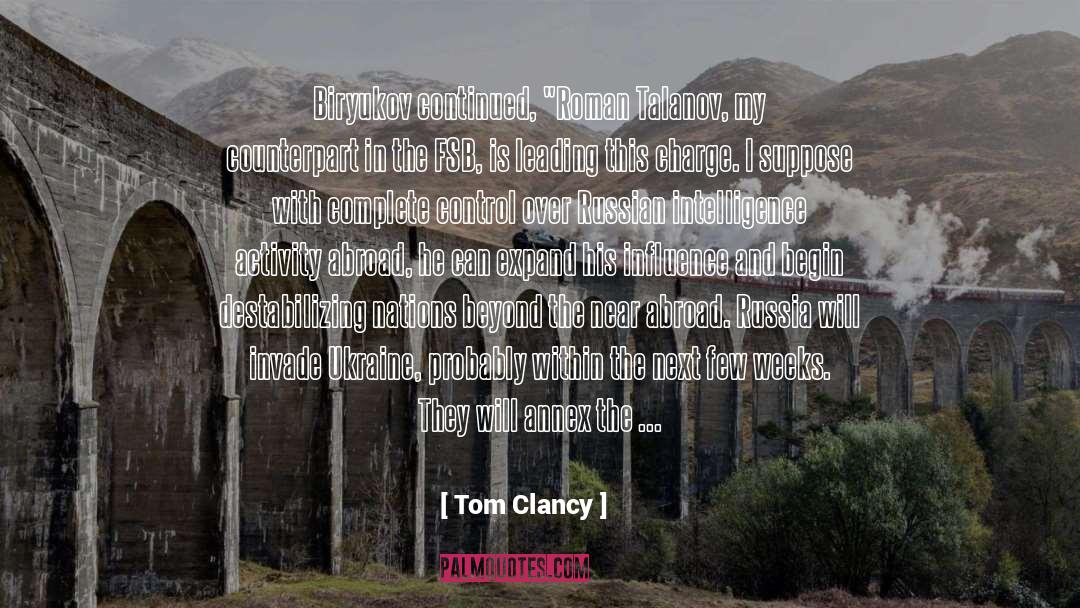 Tom Clancy Quotes: Biryukov continued, 