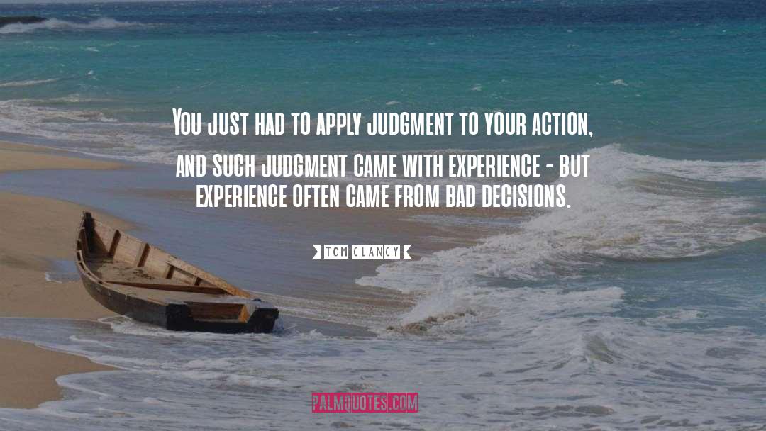 Tom Clancy Quotes: You just had to apply