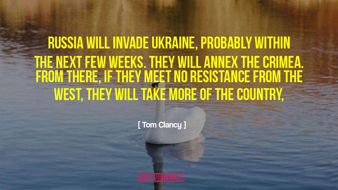 Tom Clancy Quotes: Russia will invade Ukraine, probably