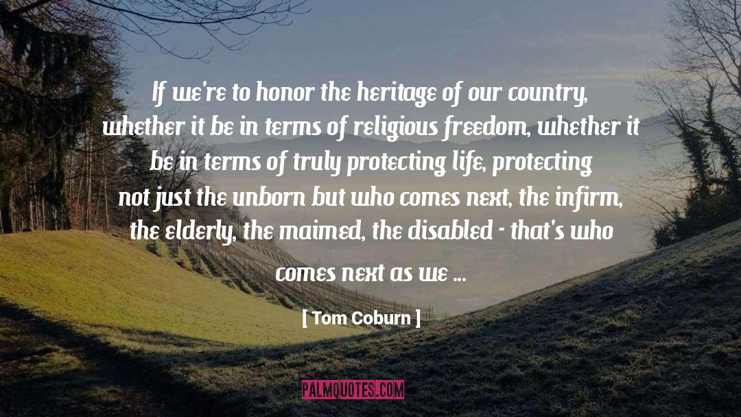 Tom Coburn Quotes: If we're to honor the