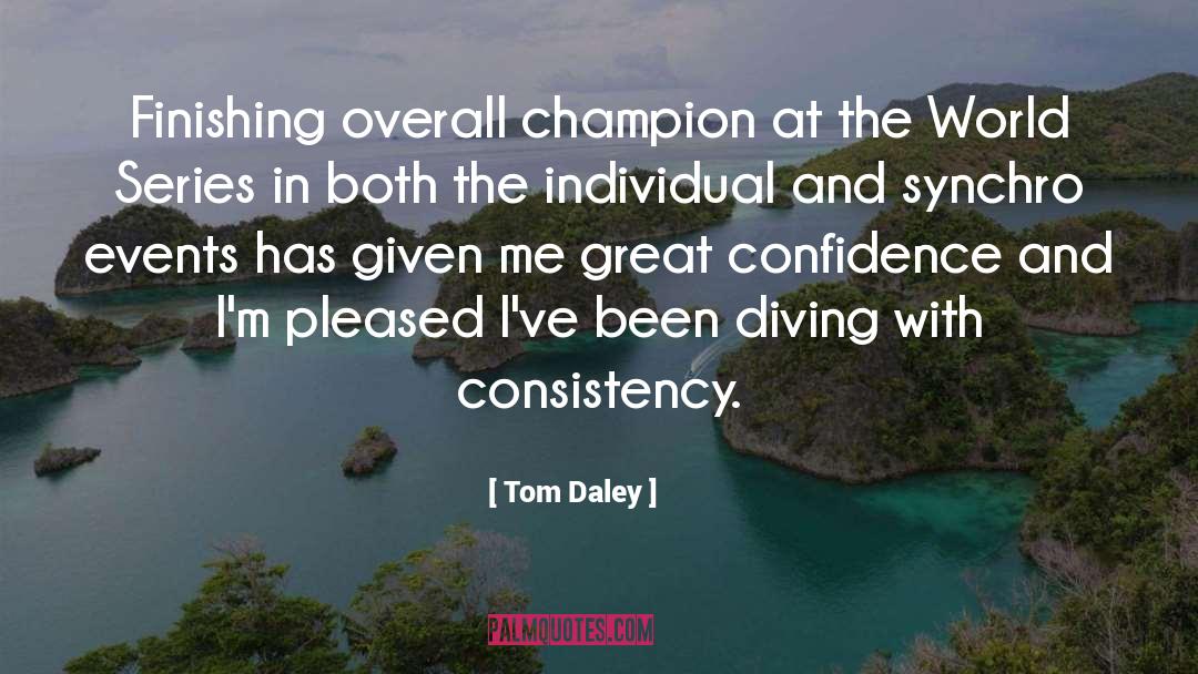 Tom Daley Quotes: Finishing overall champion at the