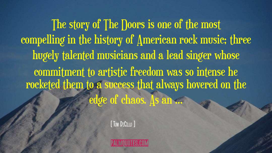 Tom DiCillo Quotes: The story of The Doors