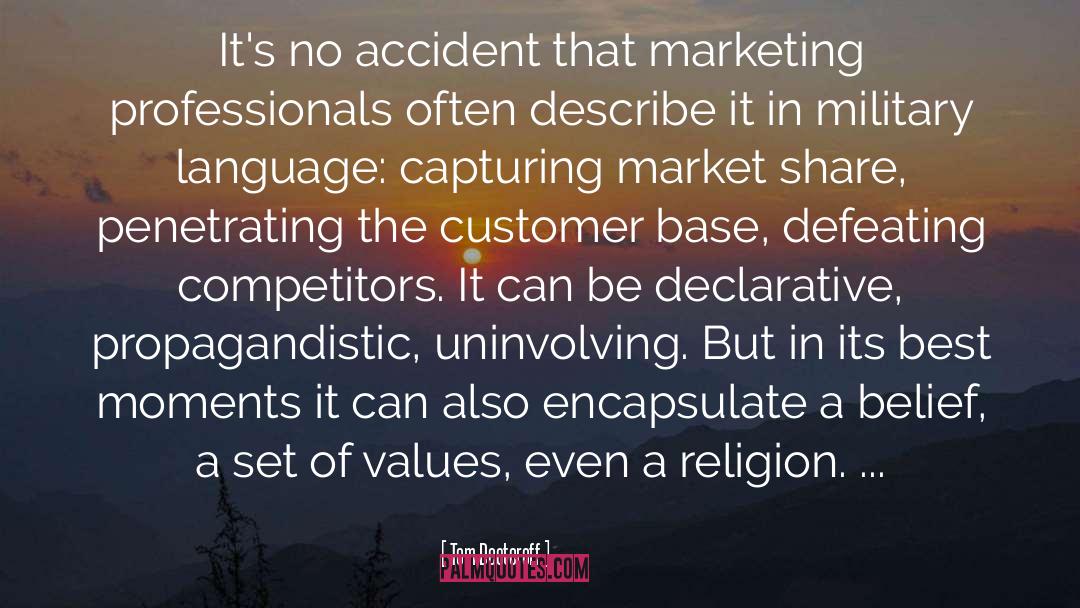Tom Doctoroff Quotes: It's no accident that marketing