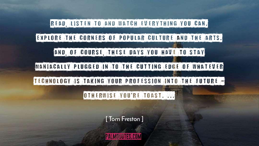 Tom Freston Quotes: Read, listen to and watch