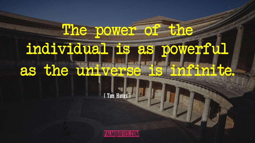 Tom Hanks Quotes: The power of the individual