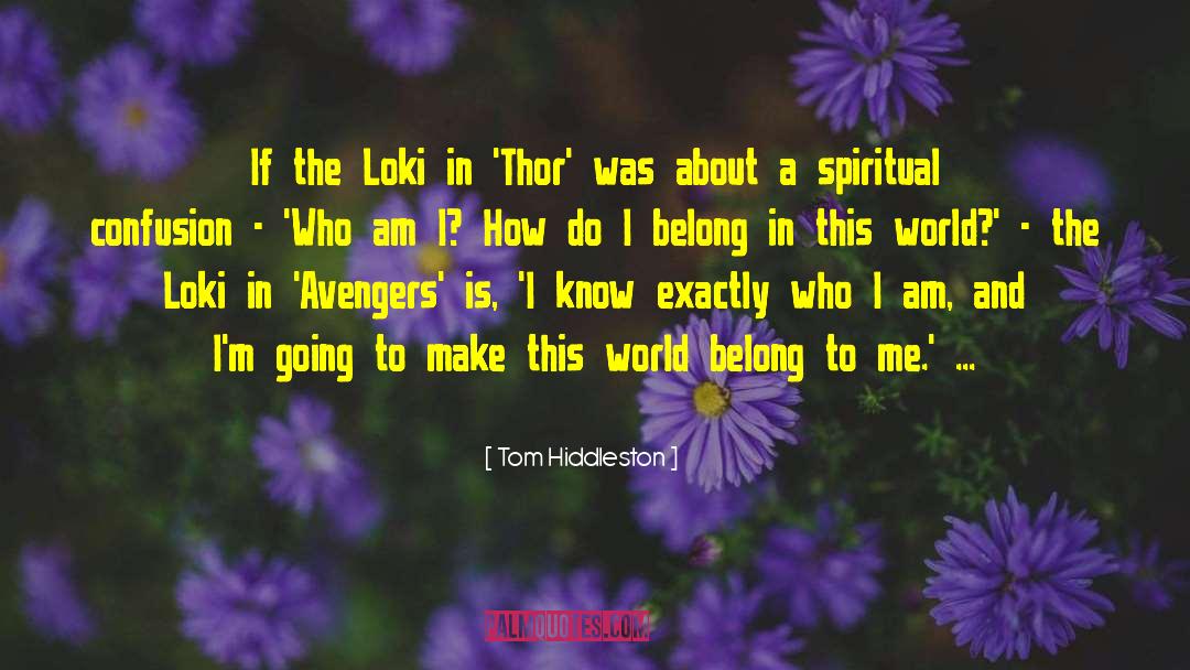 Tom Hiddleston Quotes: If the Loki in 'Thor'