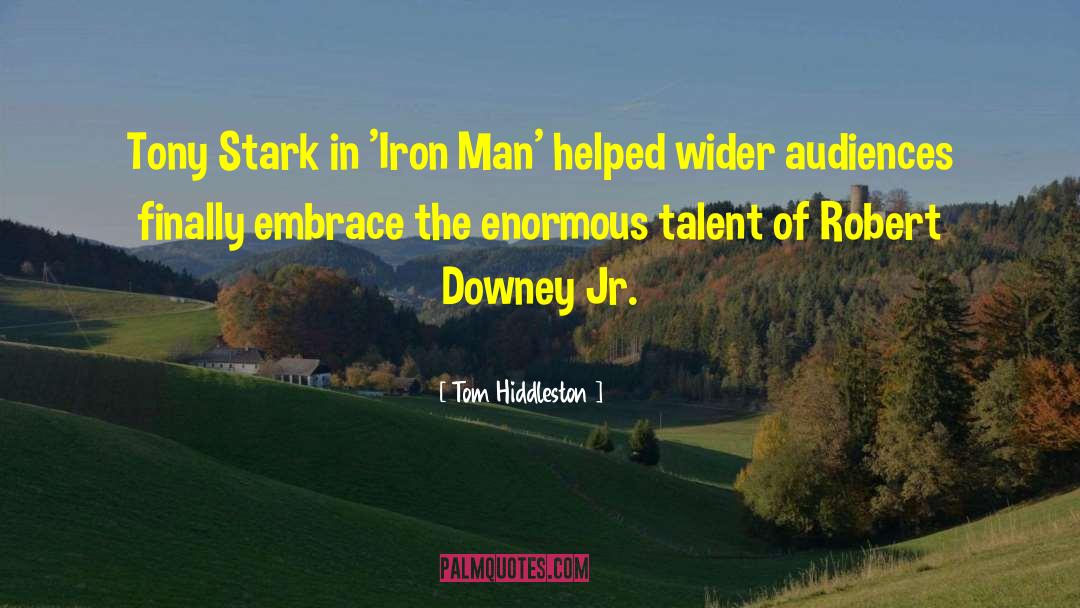 Tom Hiddleston Quotes: Tony Stark in 'Iron Man'