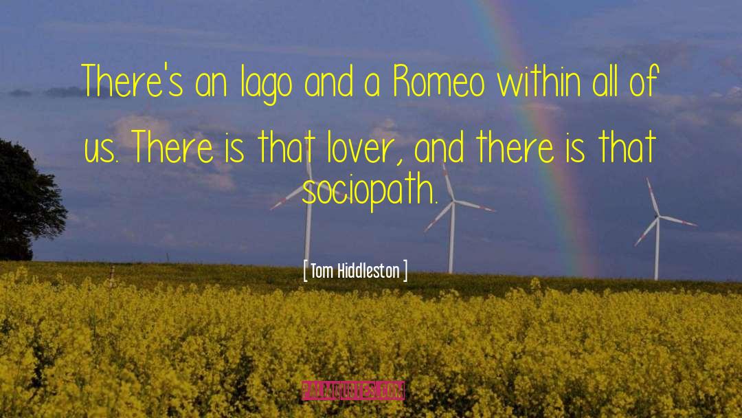 Tom Hiddleston Quotes: There's an Iago and a