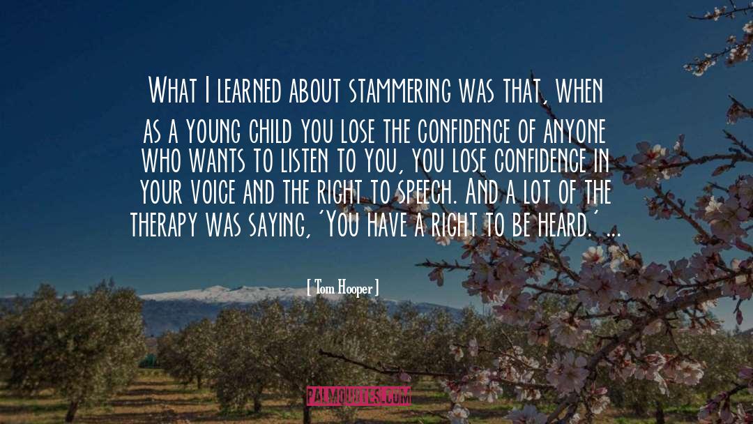 Tom Hooper Quotes: What I learned about stammering