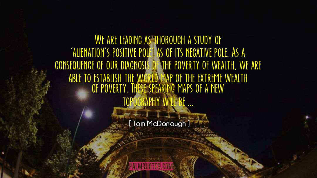 Tom McDonough Quotes: We are leading as thorough