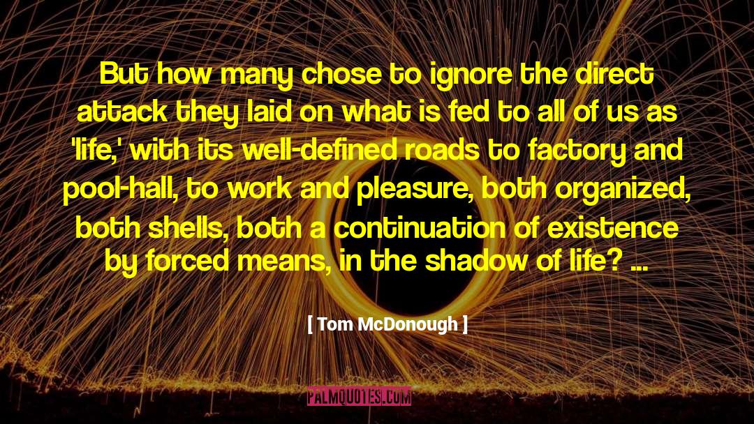 Tom McDonough Quotes: But how many chose to