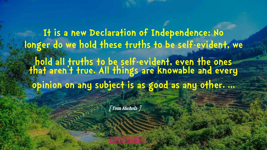 Tom Nichols Quotes: It is a new Declaration
