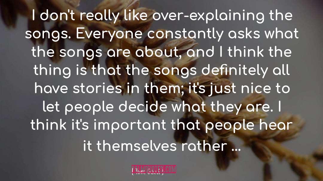 Tom Odell Quotes: I don't really like over-explaining