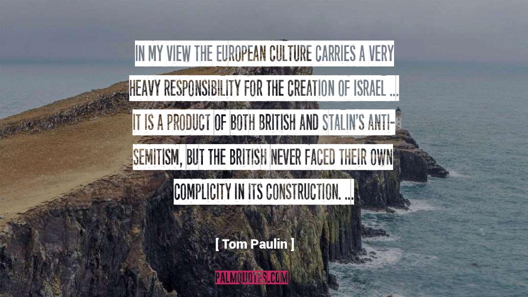 Tom Paulin Quotes: In my view the European