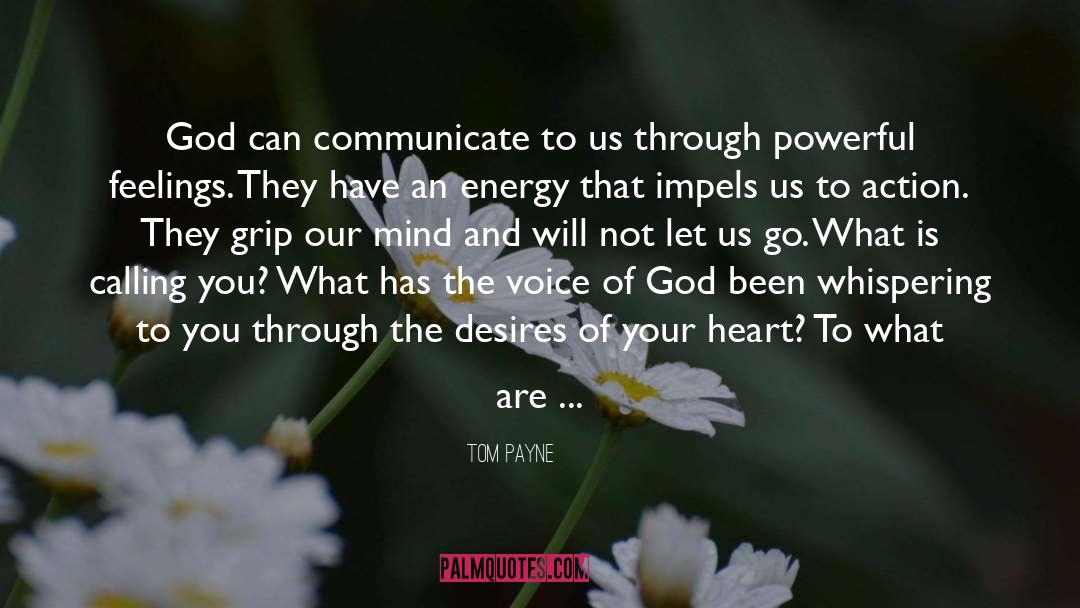 Tom Payne Quotes: God can communicate to us