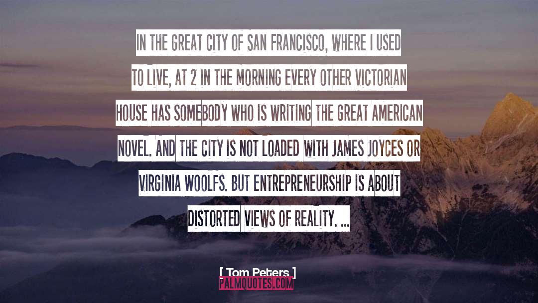 Tom Peters Quotes: In the great city of