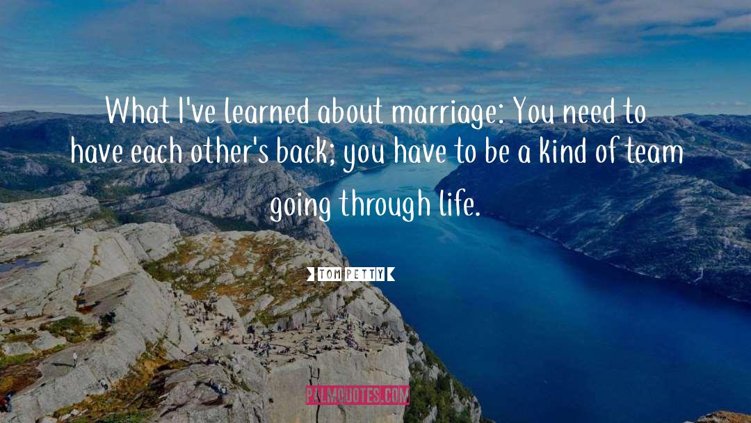Tom Petty Quotes: What I've learned about marriage: