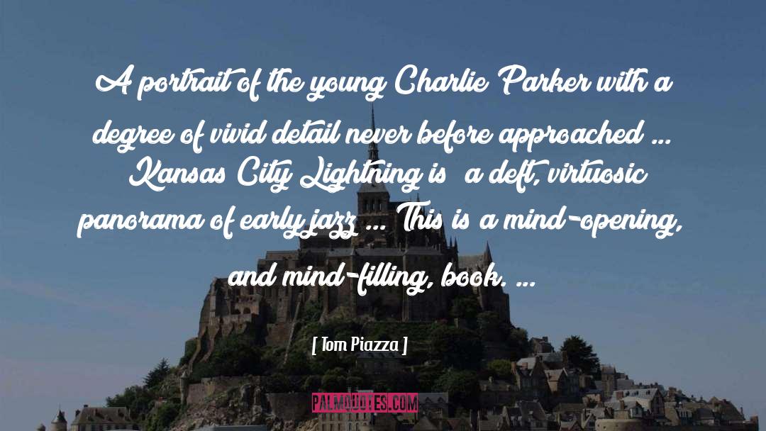 Tom Piazza Quotes: A portrait of the young