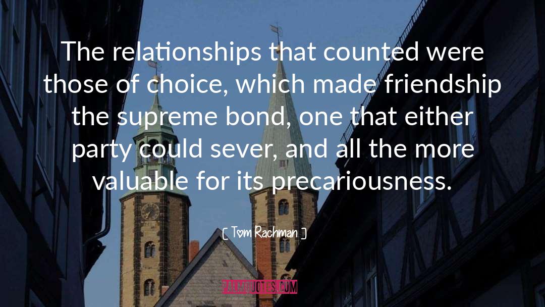 Tom Rachman Quotes: The relationships that counted were