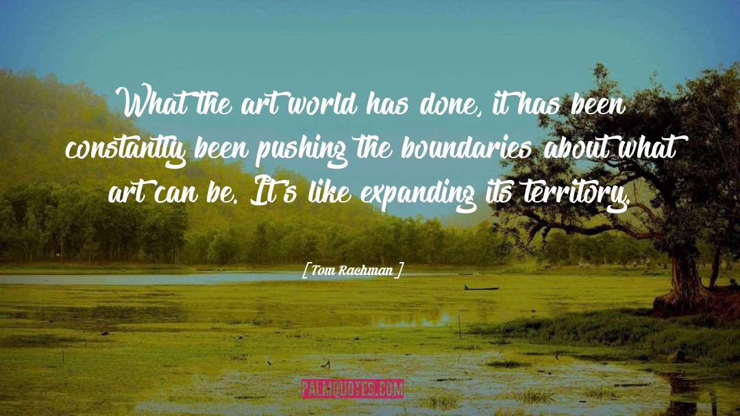 Tom Rachman Quotes: What the art world has