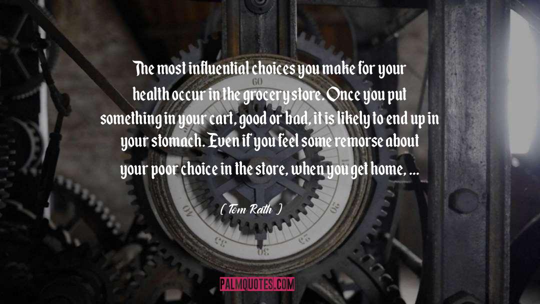 Tom Rath Quotes: The most influential choices you