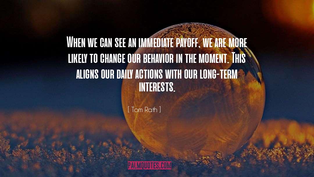 Tom Rath Quotes: When we can see an
