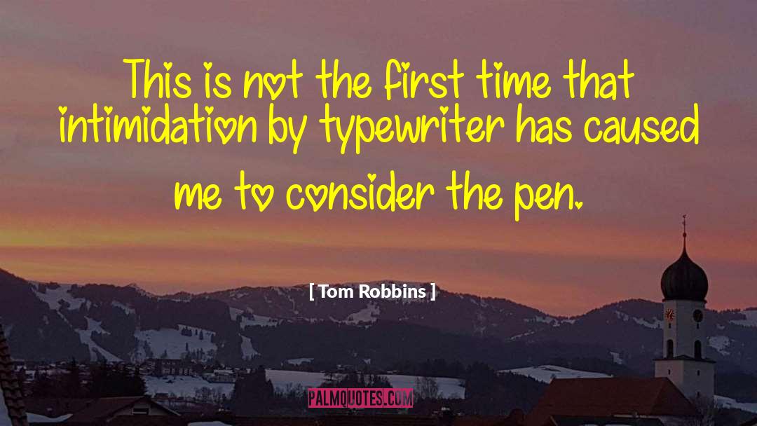 Tom Robbins Quotes: This is not the first