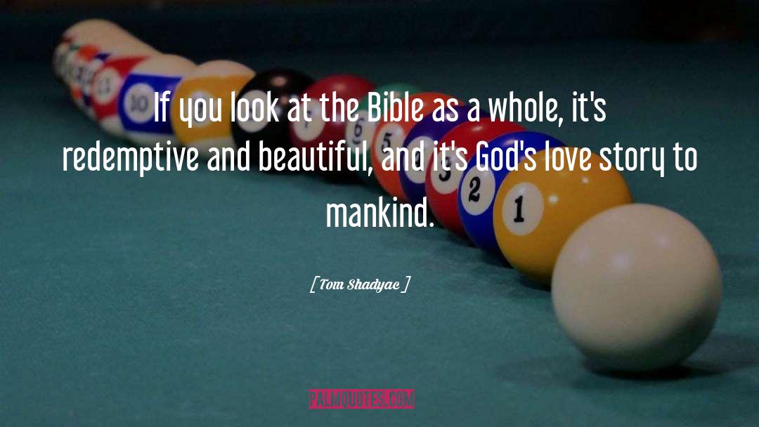 Tom Shadyac Quotes: If you look at the