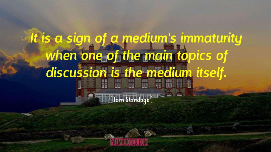 Tom Standage Quotes: It is a sign of