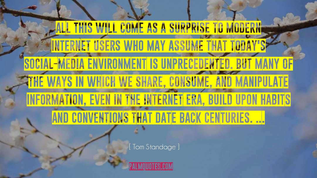 Tom Standage Quotes: All this will come as