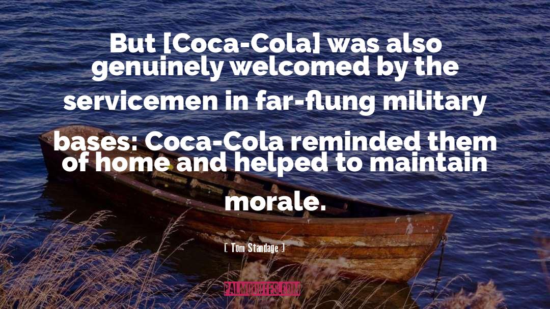 Tom Standage Quotes: But [Coca-Cola] was also genuinely
