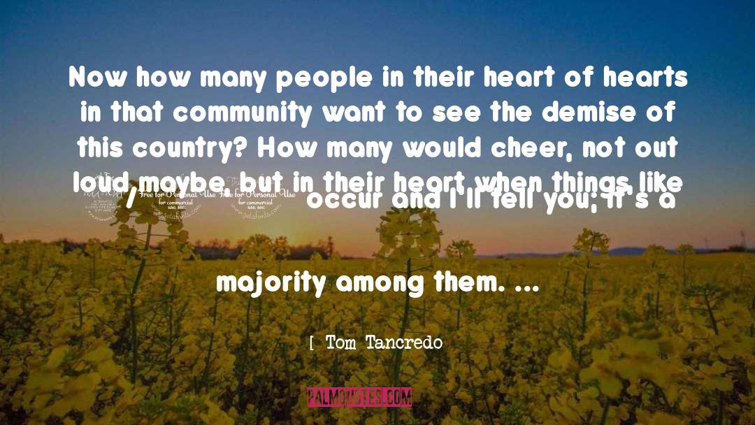 Tom Tancredo Quotes: Now how many people in