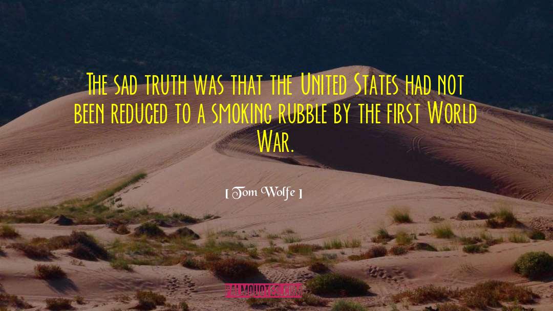 Tom Wolfe Quotes: The sad truth was that