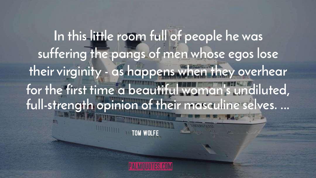 Tom Wolfe Quotes: In this little room full