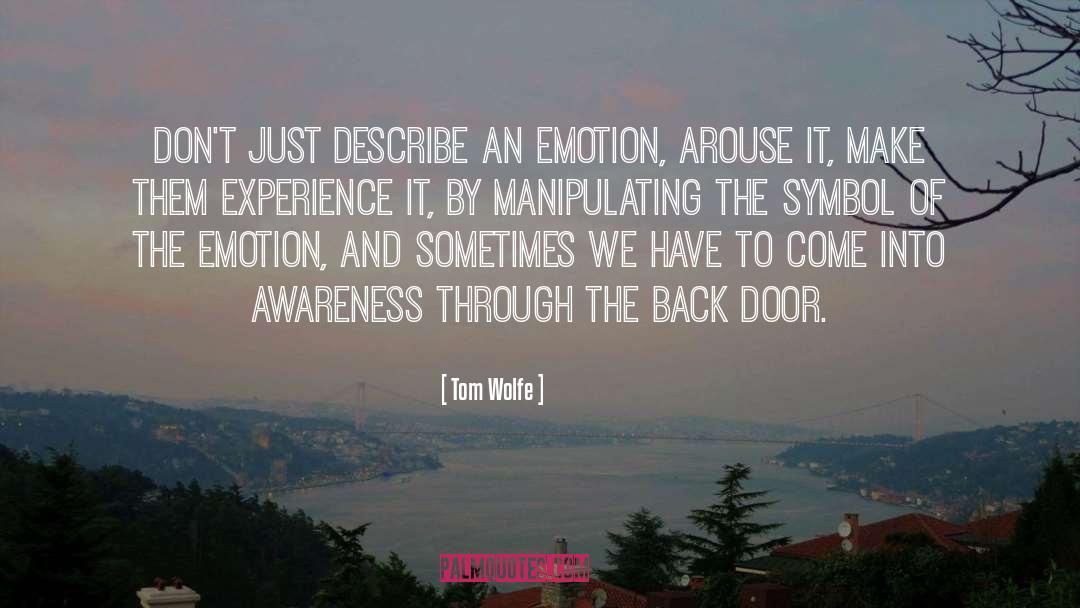 Tom Wolfe Quotes: Don't just describe an emotion,