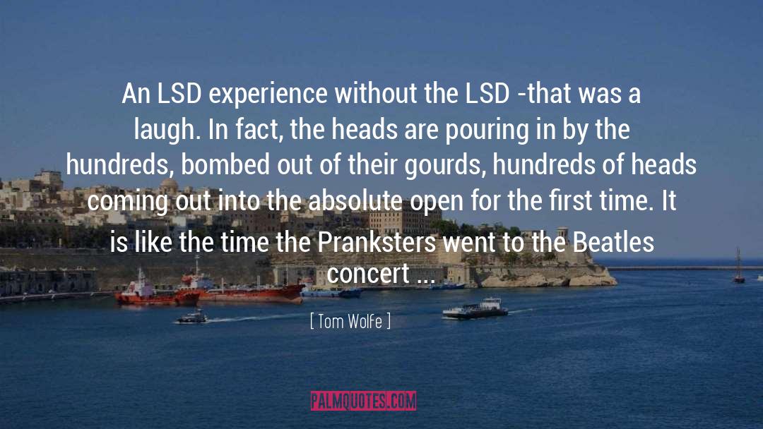 Tom Wolfe Quotes: An LSD experience without the